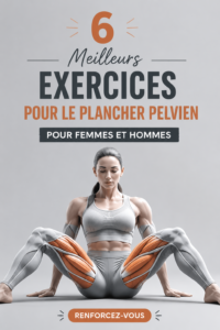 Femme en train d'exécuter un exercice pour renforcer le plancher pelvien.