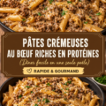 Un plat de pâtes crémeuses au bœuf, appétissant et riche en protéines.
