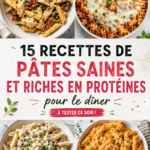 Recettes de pâtes protéinées pour un dîner sain
