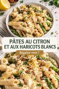 Pâtes véganes au citron garnies de haricots blancs sur une assiette pour un repas sain.