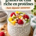 Pudding de chia riche en protéines avec des fruits frais